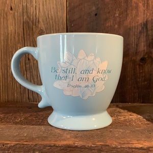 11oz coffee cup “be still and know” psalm46:10